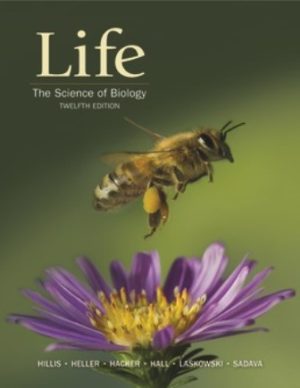 Life: The Science of Biology 12th Edition Hillis TEST BANK