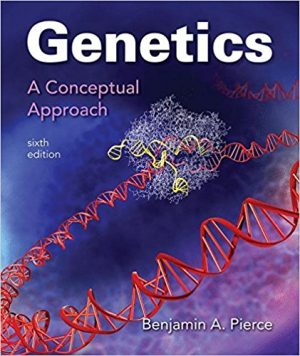 Genetics: A Conceptual Approach 6th Edition Pierce TEST BANK