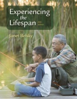 Experiencing the Lifespan 5th Edition Belsky TEST BANK