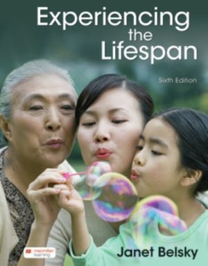 Experiencing the Lifespan 6th Edition Belsky TEST BANK