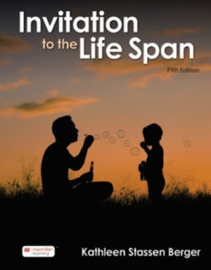 Invitation to the Life Span 5th Edition Berger TEST BANK
