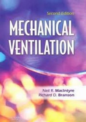 Mechanical Ventilation 2nd Edition MacIntyre TEST BANK