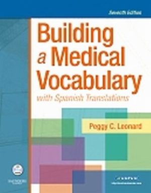 Building a Medical Vocabulary 7th Edition Leonard TEST BANK