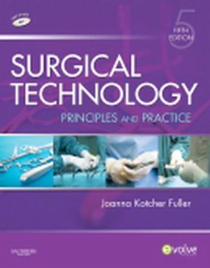 Surgical Technology Principles and Practice 5th Edition Fuller TEST BANK