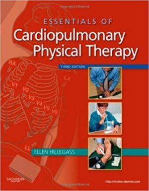 Essentials of Cardiopulmonary Physical Therapy 3rd Edition Hillegass TEST BANK