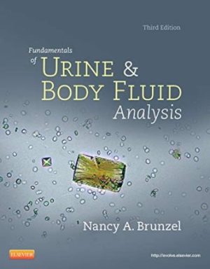 Fundamentals of Urine and Body Fluid Analysis 3rd Edition Brunzel TEST BANK