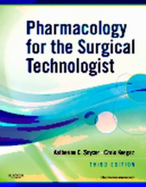 Pharmacology for the Surgical Technologist 3rd Edition Snyder TEST BANK