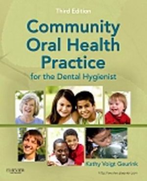 Community Oral Health Practice for the Dental Hygienist 3rd Edition Geurink TEST BANK