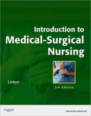 Introduction to Medical-Surgical Nursing 5th Edition Linton TEST BANK