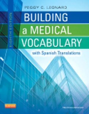 Building a Medical Vocabulary 8th Edition Leonard TEST BANK