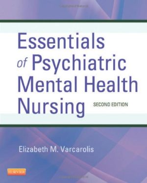 Essentials of Psychiatric Mental Health Nursing 2nd Edition Varcarolis TEST BANK