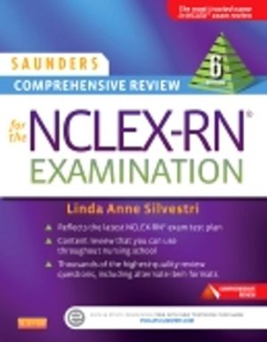 Saunders Comprehensive Review for the NCLEX-RN Examination 6th Edition Silvestri TEST BANK