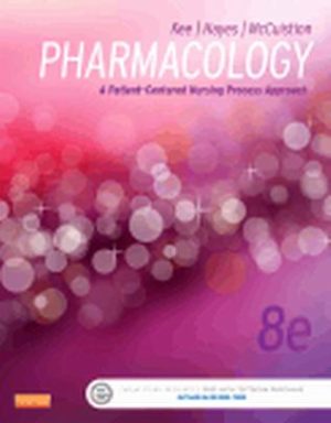 Pharmacology A Patient-Centered Nursing Process Approach 8th Edition McCuistion TEST BANK
