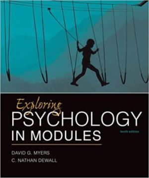 Exploring Psychology in Modules 10th Edition Myers TEST BANK