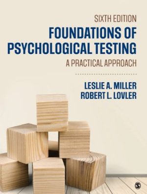 Foundations of Psychological Testing A Practical Approach 6th Edition Miller TEST BANK