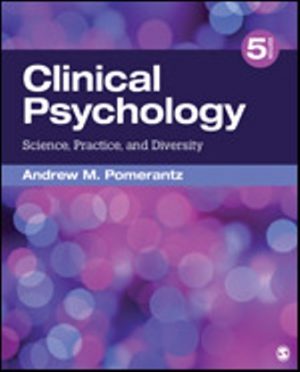 Clinical Psychology Science, Practice, and Diversity 5th Edition Pomerantz TEST BANK