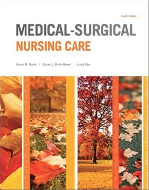 Medical-Surgical Nursing Care 4th Edition Burke TEST BANK