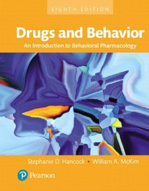 Drugs and Behavior: An Introduction to Behavioral Pharmacology 8th Edition Hancock TEST BANK