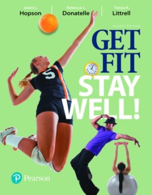 Get Fit, Stay Well! 4th Edition Hopson TEST BANK