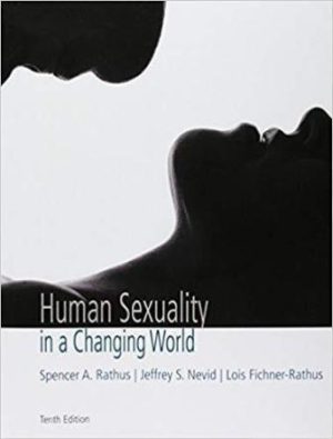 Human Sexuality in a Changing World 10th Edition Rathus TEST BANK
