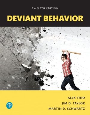 Deviant Behavior 12th Edition Thio TEST BANK