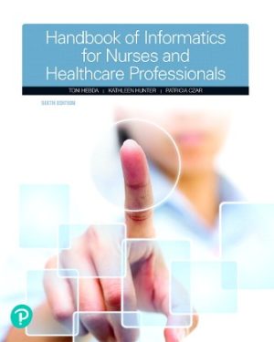 Handbook of Informatics for Nurses and Healthcare Professionals 6th Edition Hebda TEST BANK
