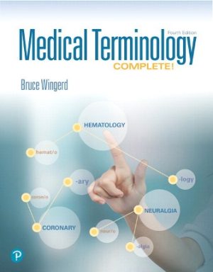 Medical Terminology Complete! 4th Edition Wingerd TEST BANK