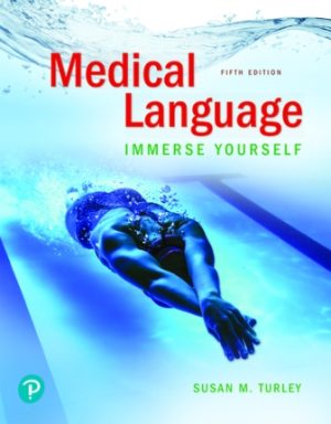 Medical Language Immerse Yourself 5th Edition Turley TEST BANK