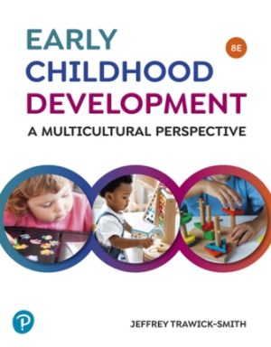 Early Childhood Development: A Multicultural Perspective 8th Edition Trawick-Smith TEST BANK