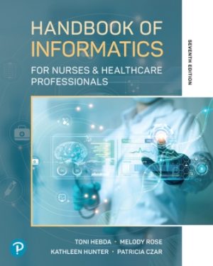Handbook of Informatics for Nurses and Healthcare Professionals 7th Edition Hebda TEST BANK