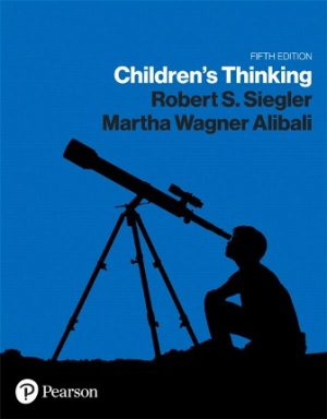 Children's Thinking 5th Edition Siegler TEST BANK