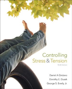 Controlling Stress and Tension 9th Edition Girdano TEST BANK