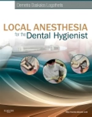 Local Anesthesia for the Dental Hygienist 1st Edition Logothetis TEST BANK