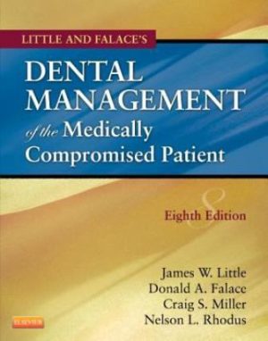 Little and Falace's Dental Management of the Medically Compromised Patient 8th Edition Little TEST BANK