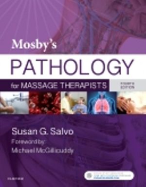 Mosby's Pathology for Massage Therapists 4th Edition Salvo TEST BANK