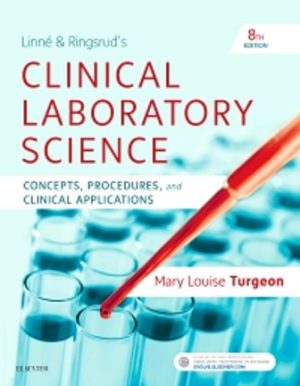 Linne and Ringsrud's Clinical Laboratory Science 8th Edition Turgeon TEST BANK