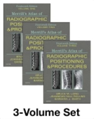 Merrill's Atlas of Radiographic Positioning and Procedures - 3-Volume Set 14th Edition Long TEST BANK