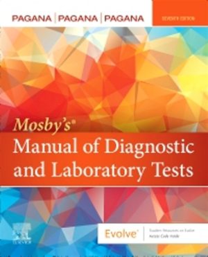 Mosby’s Manual of Diagnostic and Laboratory Tests 7th Edition Pagana CASE STUDIES