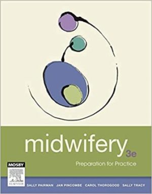 Midwifery: Preparation for Practice 3rd Edition Pairman TEST BANK