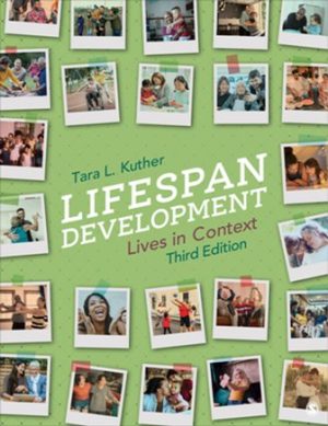 Lifespan Development Lives in Context 3rd Edition Kuther TEST BANK