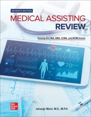 Medical Assisting Review Passing The CMA RMA and CCMA Exams 7th Edition Moini SOLUTION MANUAL