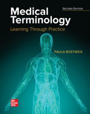 Medical Terminology Learning Through Practice 2nd Edition Bostwick TEST BANK