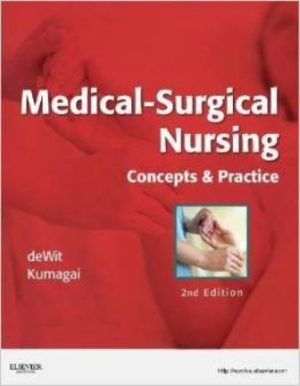 Medical-Surgical Nursing: Concepts & Practice 2nd Edition deWit TEST BANK