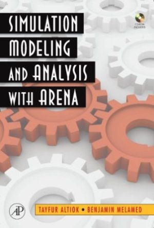 Simulation Modeling and Analysis with ARENA  Altiok SOLUTION MANUAL