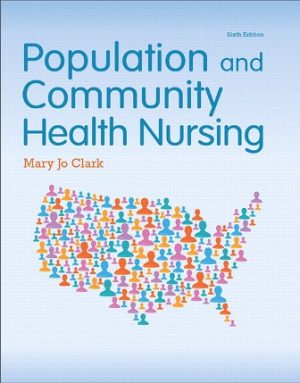 Population and Community Health Nursing 6th Edition Clark TEST BANK