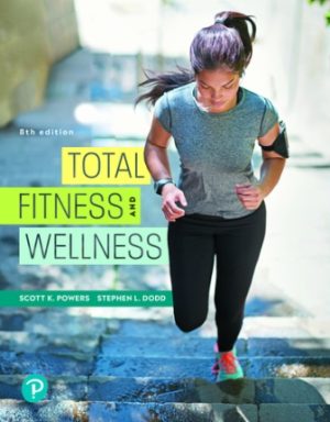 Total Fitness and Wellness 8th Edition Powers TEST BANK