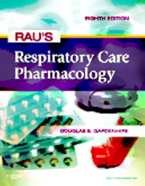 Rau's Respiratory Care Pharmacology 8th Edition Gardenhire TEST BANK