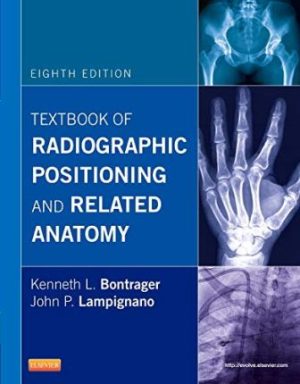 Textbook of Radiographic Positioning and Related Anatomy 8th Edition Bontrager TEST BANK
