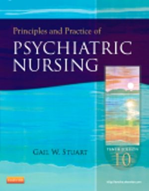 Principles and Principles and Practice of Psychiatric Nursing 10th Edition Stuart TEST BANK