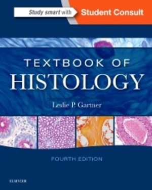 Textbook of Histology 4th Edition Gartner TEST BANK